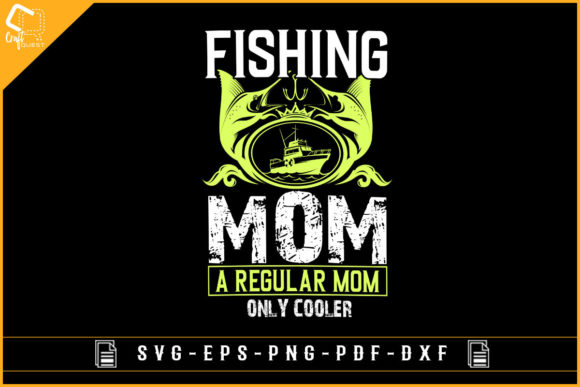 Fishing Mom T-shirt Design: Mother's Day Graphics for Crafts
