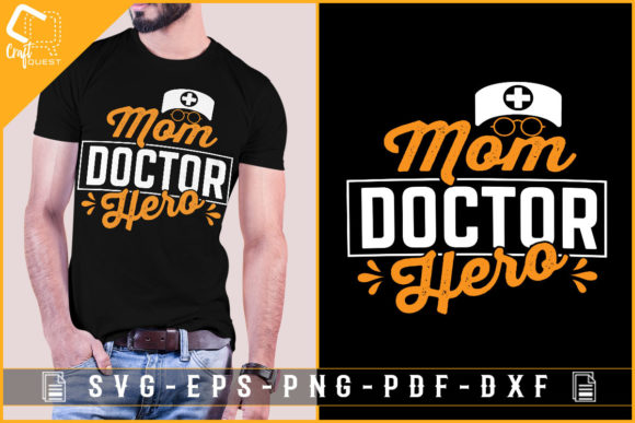 Mom Doctor Hero: Graphics for Crafts & Gifts