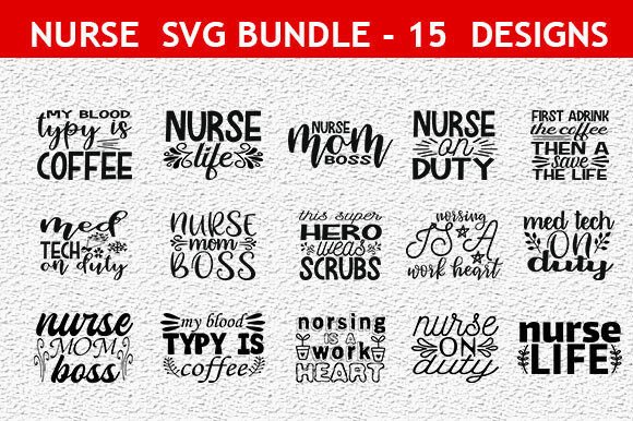 Nurse 15 Quotes: Graphics for Crafts & Business