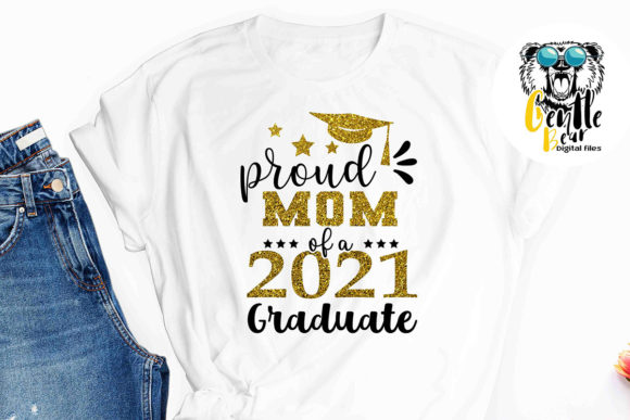 Proud Mom 2021 Graduate SVG: Graphics for Crafts