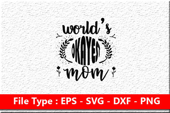 Review: World's Okayest Mom SVG for Real Embroidery