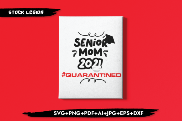 Senior Mom 2021 Mask: Graphics for Crafts