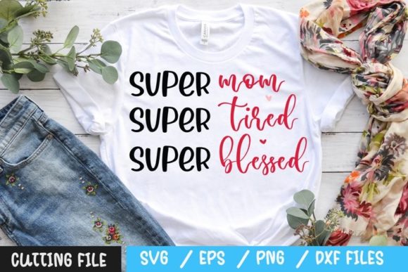 Super Mom SVG: Graphics for Crafts & Gifts